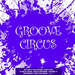 Groove Circus, Vol. 3