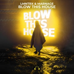 Blow This House (Extended Mix)