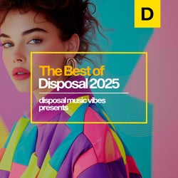 The Best of Disposal Music 2025