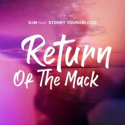 Return of the Mack (feat. Sydney Youngblood)