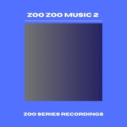 Zoo Zoo Music 2