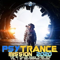 Psy Trance Mission 2020: Top 20 Fullon Dance Floor Hits, Vol. 1