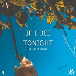 If i Die Tonight (feat. Dañte)