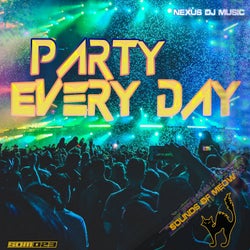 Party Every Day