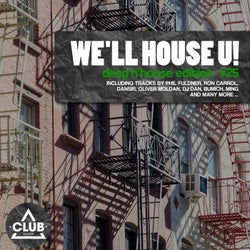 We'll House U! - Deep'n'House Edition Vol. 25