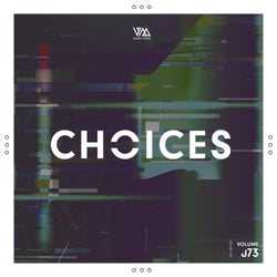 Variety Music pres. Choices Vol. 73