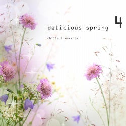 Delicious Spring 4 - Chillout Moments