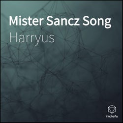 Mister Sancz Song