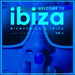 Welcome To Ibiza (Bienvenido a Ibiza), Vol. 3