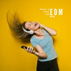 Music Is Your Life EDM, Vol.8