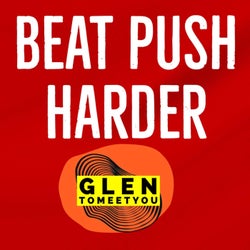 Beat Push harder