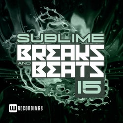 Sublime Breaks & Beats, Vol. 15