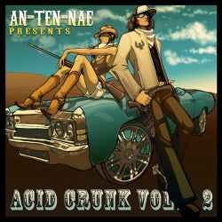An-ten-nae Presents Acid Crunk Volume 2