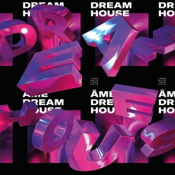 Dream House Remixes Part I