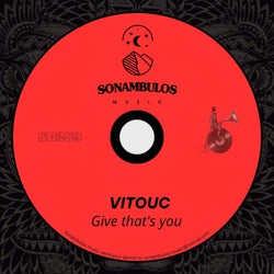 Give that's you
