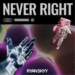 Never Right (Extended Edit)