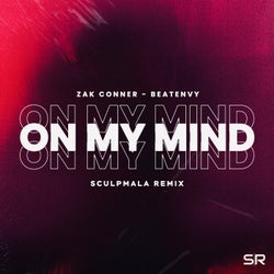On My Mind (Sculpmala Remix)