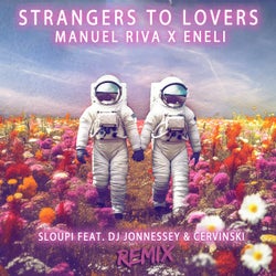 Strangers To Lovers (Sloupi, DJ Jonnessey & Cervinski Remix)