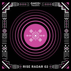 Ghedi presents RISE RADAR 02