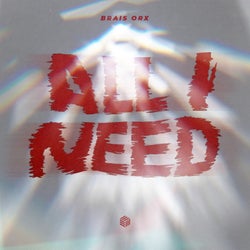 All I Need (Extended Mix)