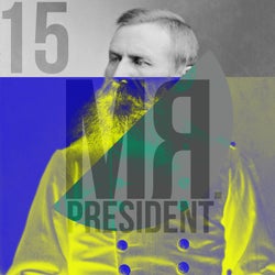 Mr President 15