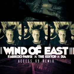 Wind of East (Access 69 Remixes)