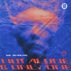 Not Alone & Only One