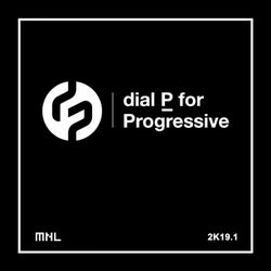 Dial P For Progressive 2K19.1