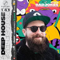 Deep House Selection #141 Guest Mix Badjokes