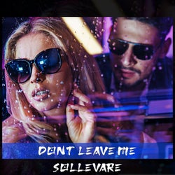 Dont Leave Me (Radio Edit)