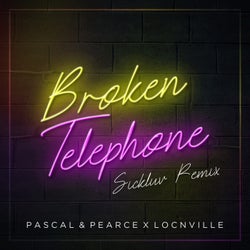 Broken Telephone (Sickluv Extended Remix)