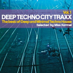 Deep Techno City Traxx, Vol. 1 (The Best of Deep and Minimal Techno House)