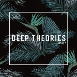 Deep Theories Issue 7