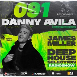 Deep House Selection #091 GuestMix DannyAvila