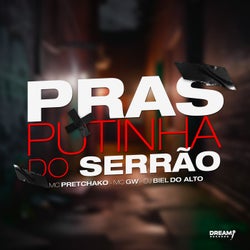 Pras putinhas do serrão