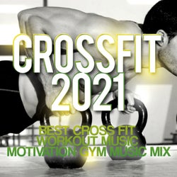 Crossfit 2021 - Best Cross Fit Workout Music - Motivation Gym Music Mix