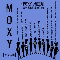 Moxy Muzik 5th Birthday