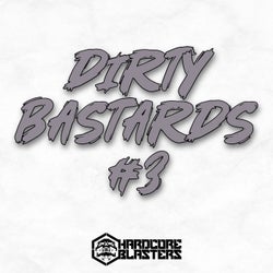 Dirty Bastards #3