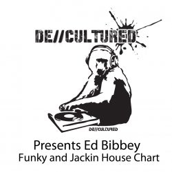 Ed Bibbeys Funky and Jackin House Chart