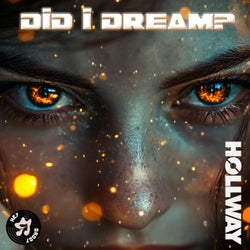 Did I Dream?