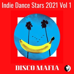 Indie Dance Stars 2021 Vol 1