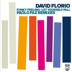 Funky Feeling + Let Yourself Fall - The Paolo Faz Remixes