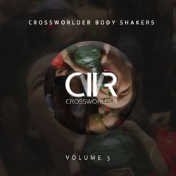 Crossworlder Body Shakers, Vol. 3