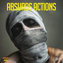 Absurds Actions
