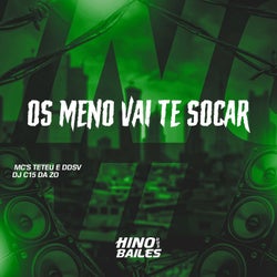 Os Meno Vai Te Socar