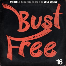 Bust Free 16