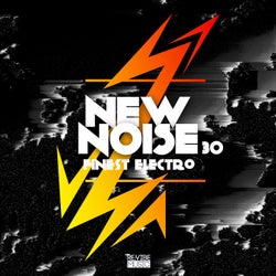 New Noise: Finest Electro, Vol. 30