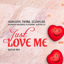 Just Love Me (Guitar Mix)