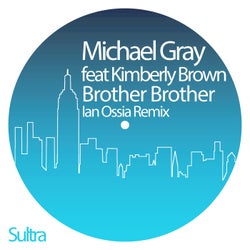 Brother Brother - Ian Ossia Remix