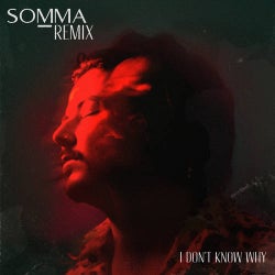 I don't know why (SOMMA Remix)